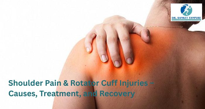 Learn about shoulder pain causes, rotator cuff injuries, and effective treatments. Expert guidance from an arthroscopic surgeon in Hinjewadi for fast recovery and improved mobility.